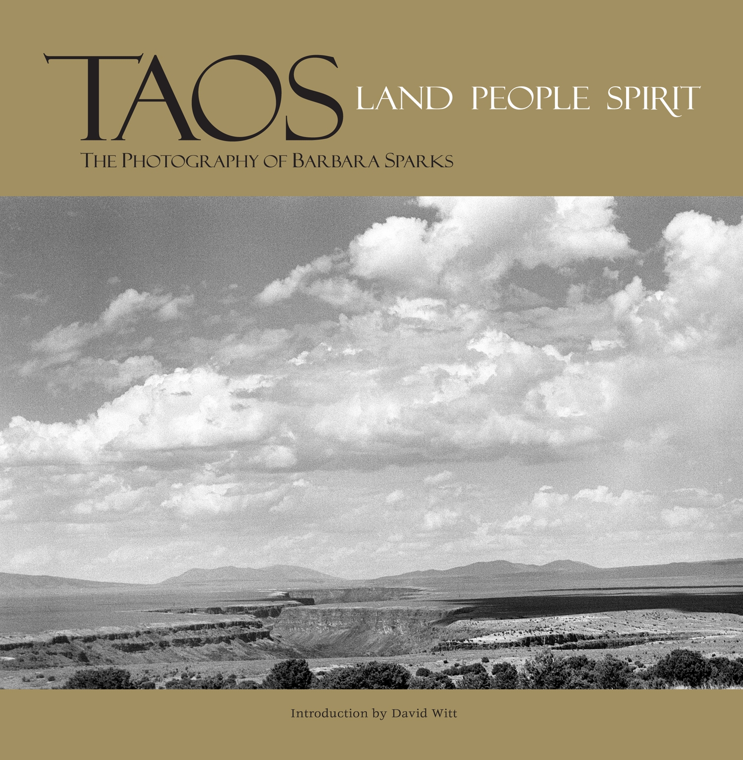 TAOS Land People Spirit, The Photography of Barbara Sparks